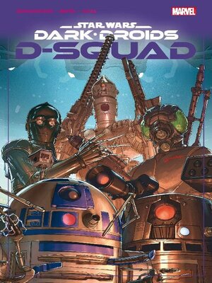 cover image of Star Wars: Dark Droids - D-Squad (2023)